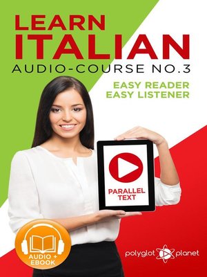 cover image of Learn Italian--Easy Reader | Easy Listener | Parallel Text--Audio-Course No. 3
